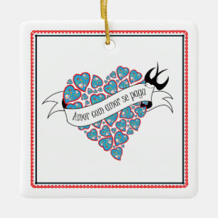 Pay love with love illustrated Portuguese proverb  Ceramic Ornament