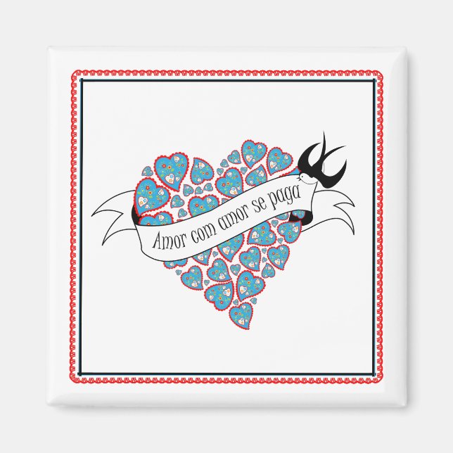 Pay love with love illustrated Portuguese proverb Magnet (Front)