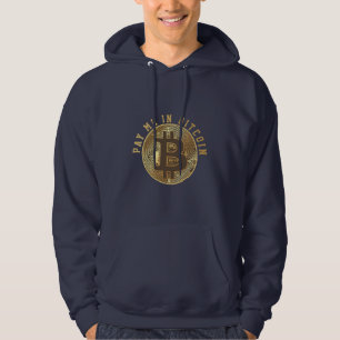 Pay Me in Bitcoin Hoodie