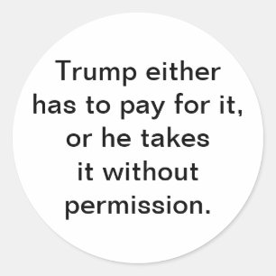 Pay or Take Trump Hankamer Artjunkhaus Comic Art  Classic Round Sticker