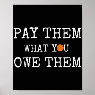 Pay Them What You Owe Them Womens Basketball _1 Poster