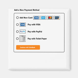 Pay With Toilet Paper Funny Toilet Papaer Crisis Magnet