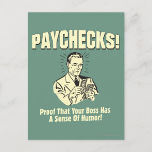 Paychecks: Sense of Humour Postcard