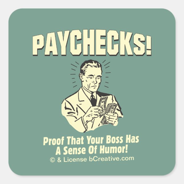 Paychecks: Sense of Humour Square Sticker (Front)