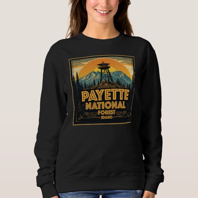 Payette National Forest Idaho Sweatshirt (Front)