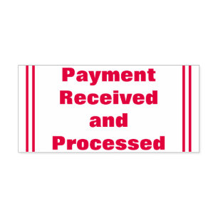 "Payment Received and Processed" Rubber Stamp