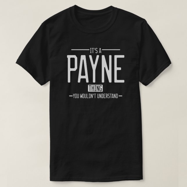 Payne funny surname funny family T-Shirt (Design Front)
