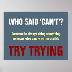 Payne's Grey White Red Who Said Can't Quote Print