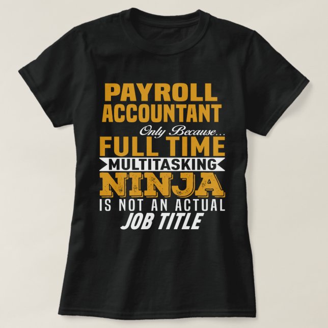 Payroll Accountant T-Shirt (Design Front)
