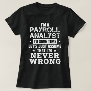 Payroll Analyst T-Shirt
