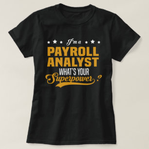 Payroll Analyst T-Shirt