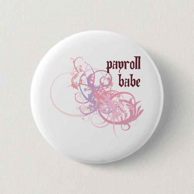 Payroll Babe 6 Cm Round Badge (Front)