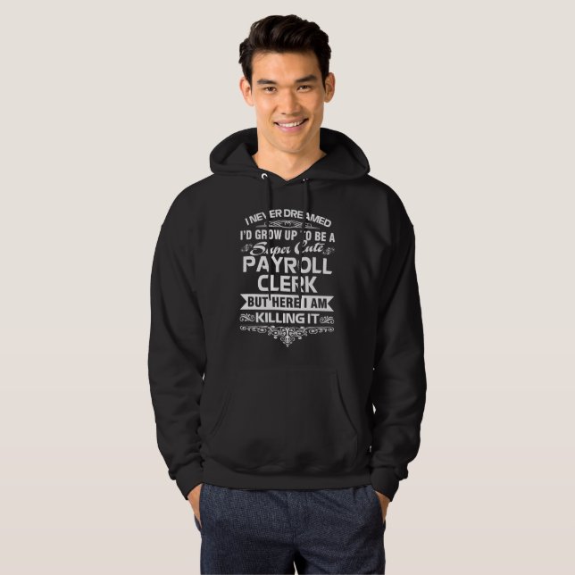 PAYROLL CLERK HOODIE (Front Full)