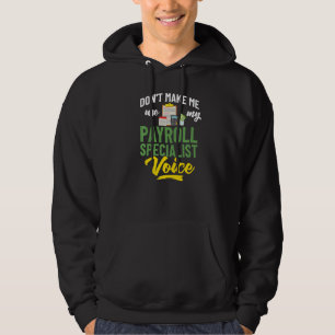 Payroll Manager Specialist Calculator Employee Acc Hoodie