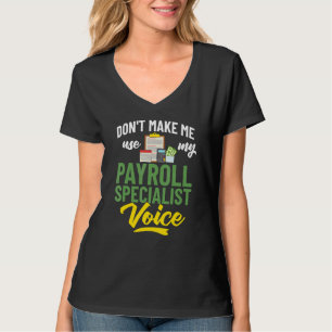 Payroll Manager Specialist Calculator Employee Acc T-Shirt