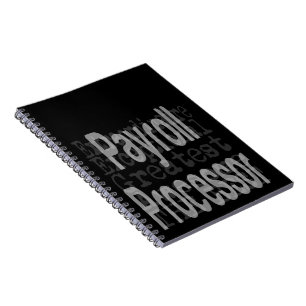 Payroll Processor Extraordinaire Notebook