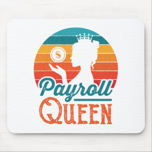 Payroll Queen Clerk Specialist Manager Women Mouse Mat
