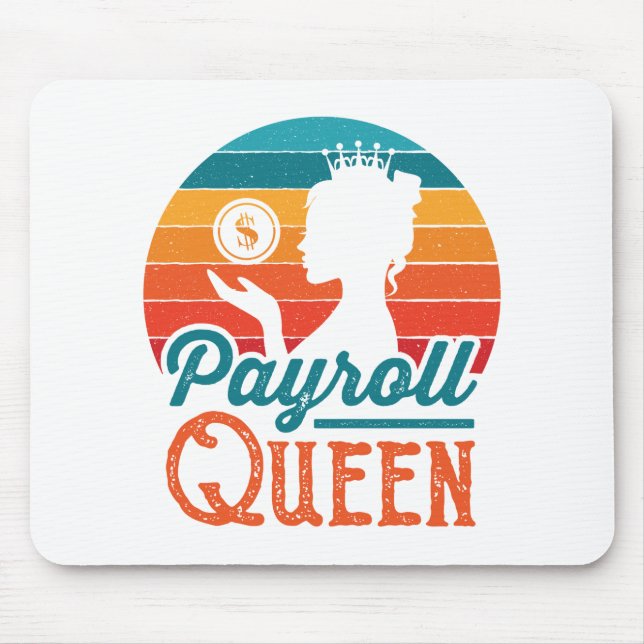 Payroll Queen Clerk Specialist Manager Women Mouse Mat (Front)