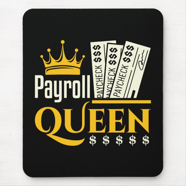 Payroll Queen  Mouse Mat (Front)