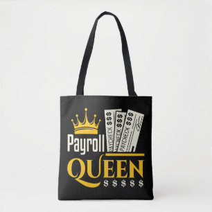 Payroll Queen  Tote Bag