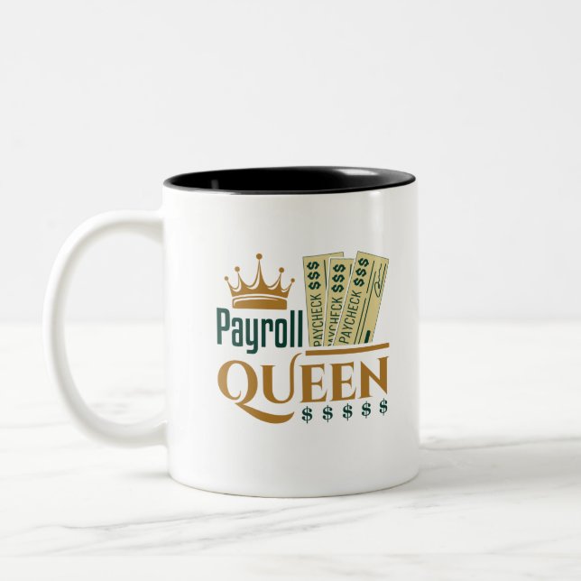 Payroll Queen Two-Tone Coffee Mug (Left)