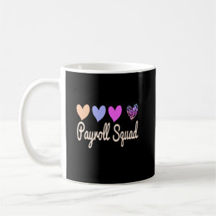Payroll Specialist Squad Coffee Mug