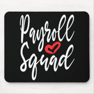 Payroll Specialist Squad Funny Gift Mouse Mat