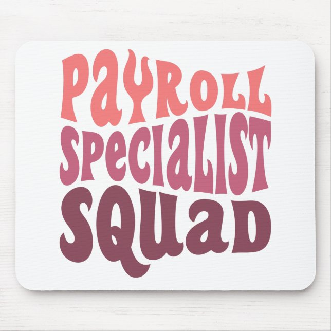 Payroll Specialist Squad Mouse Mat (Front)