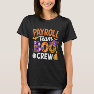 Payroll Team Boo Crew Halloween Matching Soky Outf T-Shirt