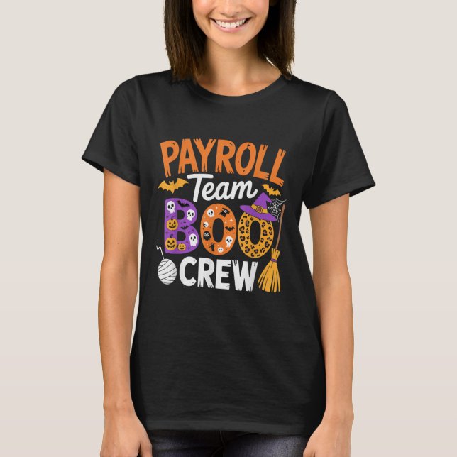 Payroll Team Boo Crew Halloween Matching Soky Outf T-Shirt (Front)