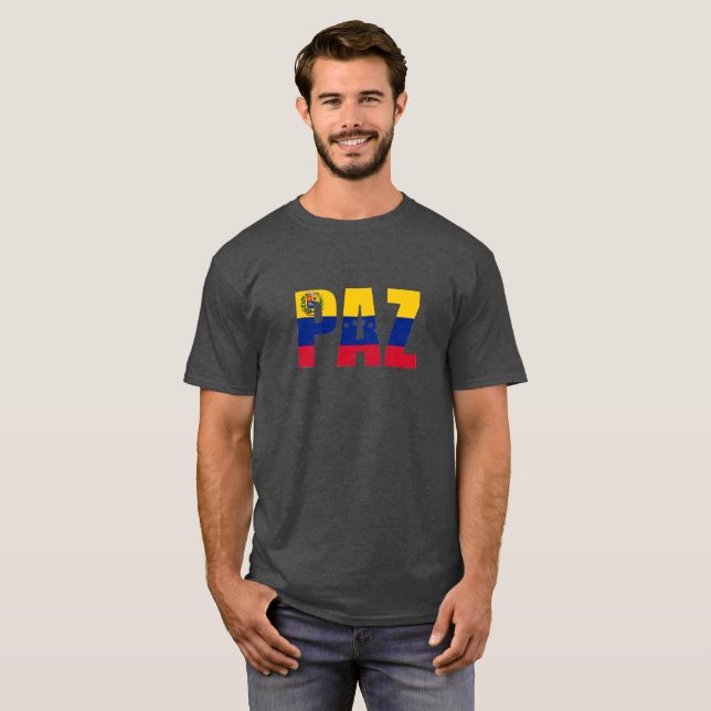 PAZ - Peace - Venezuela Crisis Support TShirt (Front Full)