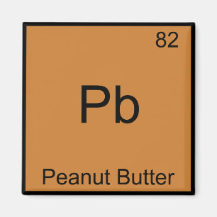 Pb - Peanut Butter Funny Element Chemistry T-Shirt Magnet