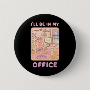 Pc Gaming I'll Be In My Office Hardware Nerd Pc Ga 6 Cm Round Badge
