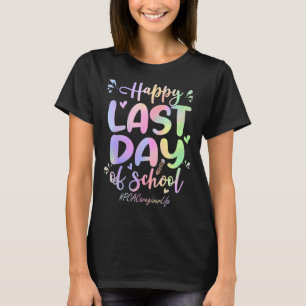 Pca Caregiver Happy Last Day Of School Tie Dye T-Shirt