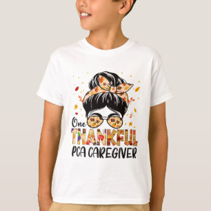 Pca Caregiver One Thankful Messy Bun Thanksgiving T-Shirt