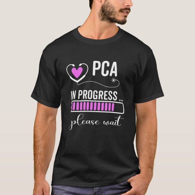 PCA In Progress Please Wait For Future PCA T-Shirt (Front)