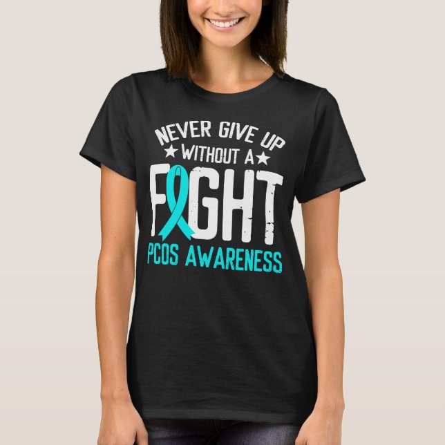 PCOS Awareness a Fight Ovary Syndrome Survivor T-Shirt (Front)