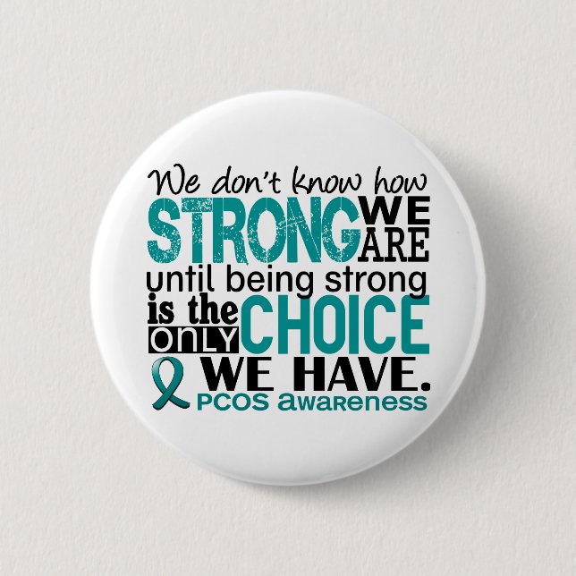 PCOS How Strong We Are 6 Cm Round Badge (Front)