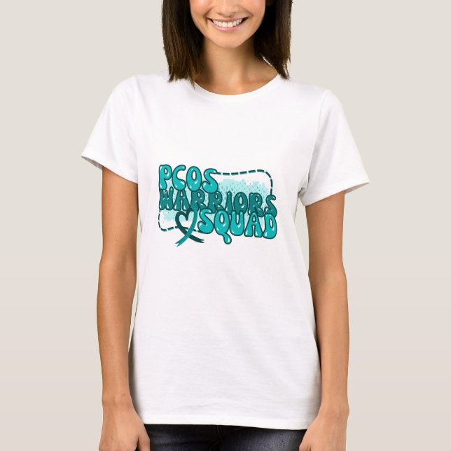 PCOS WARRIORS SQUAD Polycystic Ovary Syndrome  T-Shirt (Front)