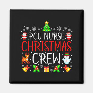 Pcu Nurse Christmas Crew Matching Xmas  Magnet