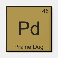 Pd - Prairie Dog Chemistry Element Symbol Funny T