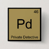 Pd - Private Detective Chemistry Element Symbol T