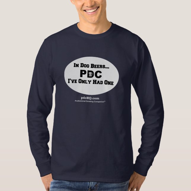 PDC: In Dog Beers... 2-Sided T-Shirt (Front)