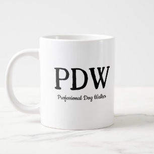 “PDW Professional Dog Walker” Funny Dog Lover Gift Large Coffee Mug