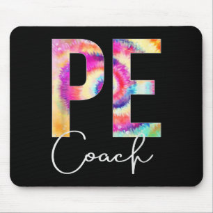 Pe Coach Tie Dye Back To School Women Appreciation Mouse Mat