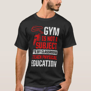 Pe Physical Education Teacher Class 2 T-Shirt