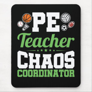 PE Teacher Chaos Coordinator Mouse Mat
