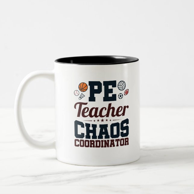 PE Teacher Chaos Coordinator Two-Tone Coffee Mug (Left)