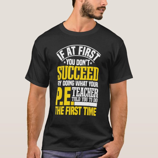 PE Teacher Gym Coach Instructor Physical Education T-Shirt (Front)