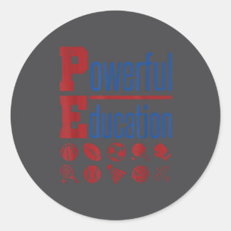 Pe Teacher Gym Physical Education School Motivatio Classic Round Sticker